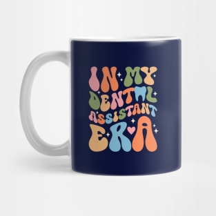 In My Dental Assistant Era T-Shirt Mug